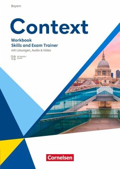 Context Oberstufe. Bayern - Skills and Exam Trainer - Workbook mit Lösungen, Audios und Videos - Eismann, Sina;Jentsch, Elke;Loh, Sylvia