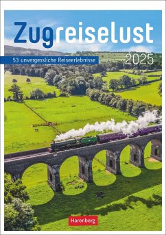 Zugreiselust Wochen-Kulturkalender 2025 - 53 unvergessliche Reiseerlebnisse - Fleischer, Korbinian