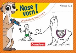 Nase vorn! Deutsch 1./2. Schuljahr - Übungsheft: Wortschatztraining 1 - Wegerle, Lisa