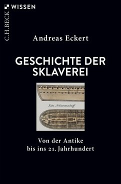 Geschichte der Sklaverei - Eckert, Andreas