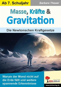 Masse, Kräfte & Gravitation - Theuer, Barbara