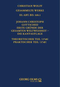 Johann Christoph Gottsched: Erste Gründe der gesamten Weltweisheit – Die Kant-Auflage