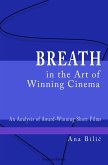 Breath in the Art of Winning Cinema (eBook, ePUB)