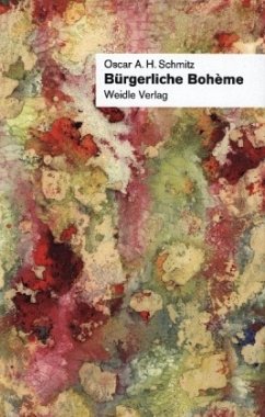 Bürgerliche Bohème - Schmitz, Oscar A.
