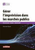 Gérer l'imprévision dans les marchés publics (eBook, ePUB) Gérer l'imprévision dans les marchés publics (eBook, ePUB)