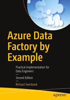 Azure Data Factory by Example - Swinbank, Richard