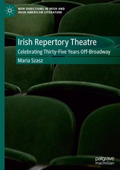 Irish Repertory Theatre: Celebrating Thirty-Five Years Off-Broadway - Szasz, Maria