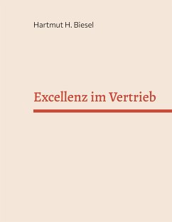 Excellenz im Vertrieb (eBook, ePUB) - Biesel, Hartmut H.