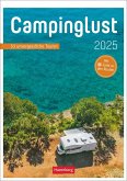 Campinglust Wochen-Kulturkalender 2025 - 53 unvergessliche Touren