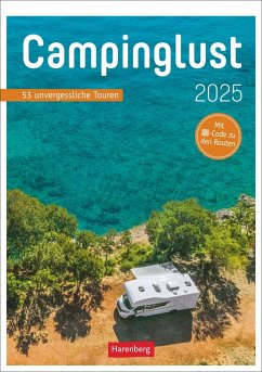 Campinglust Wochen-Kulturkalender 2025 - 53 unvergessliche Touren - Moll, Michael