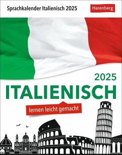 Italienisch Sprachkalender 2025 - Italienisch lernen leicht gemacht - Tagesabreißkalender - Stillo, Tiziana