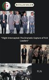 Flight Intercepted: The Dramatic Capture of FLN Leaders (eBook, ePUB)