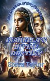 Isabella's Devine Destiny (The Chronicles of Mary Magdelene, #10) (eBook, ePUB)