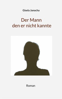 Der Mann den er nicht kannte (eBook, ePUB)