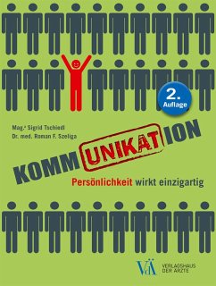 KommUNIKATion (eBook, ePUB) - Tschiedl, Sigrid; Szeliga, Roman F.