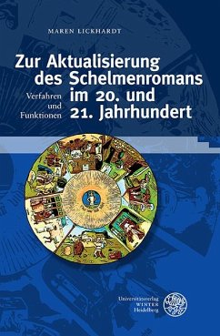 Zur Aktualisierung des Schelmenromans im 20. und 21. Jahrhundert (eBook, PDF) - Lickhardt, Maren