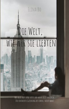 Die Welt, wie wir sie liebten (eBook, ePUB)