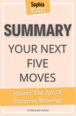 Summary Of Patrick Bet-David’s Your Next Five Moves (eBook, ePUB)