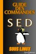 Guide Des Commandes SED Sous Linux... - Bild 1