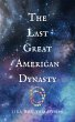 The Last Great American Dynasty (eBook,... - Bild 1