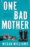 One Bad Mother (eBook, ePUB)