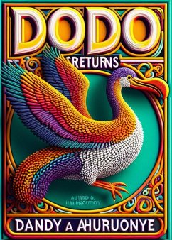 Dodo Returns (eBook, ePUB) - Ahuruonye, Dandy