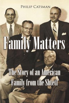Cover Family Matters: The Story of an American Family from the Shtetl (eBook, ePUB)