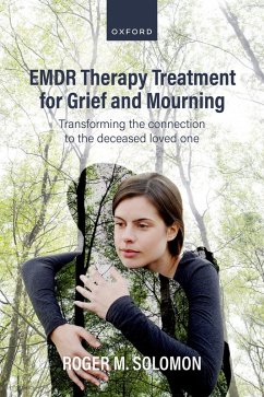 EMDR Therapy Treatment for Grief and Mourning (eBook, PDF) - Solomon, Roger M.