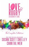 Love & Rugby: Season of Love, The Complete Collection (eBook, ePUB)