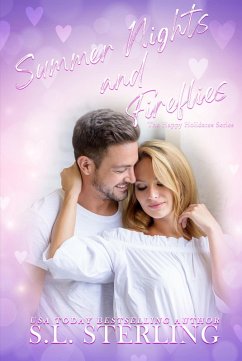 Summer Nights and Fireflies (The Happy Holidates Series, #3) (eBook, ePUB) - Sterling, S. L.