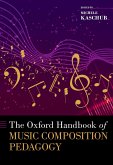 The Oxford Handbook of Music Composition Pedagogy (eBook, ePUB)