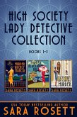 High Society Lady Detective Collection Books 1-3 (eBook, ePUB) High Society Lady Detective Collection Books 1-3 (eBook, ePUB)