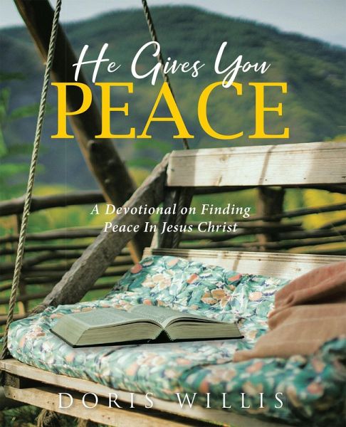 He Gives You Peace (eBook, ePUB)