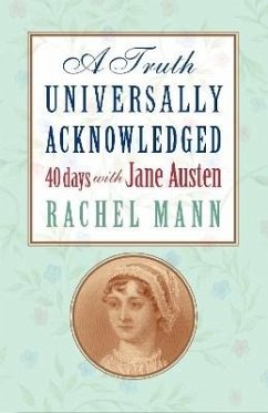 A Truth Universally Acknowledged (eBook, ePUB) - Mann, Rachel