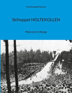 Skihoppet HOLTEKOLLEN (eBook, ePUB) - Kongsdal Pedersen, Erland