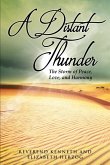 A Distant Thunder The Storm of Peace, Love, and Harmony (eBook, ePUB)