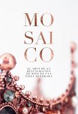 Mosaico - El arte de la restauracion de Dios de una pieza quebrada (eBook, ePUB)