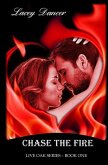 Chase the Fire (The Live Oak Series, #1) (eBook, ePUB) Chase the Fire (The Live Oak Series, #1) (eBook, ePUB)