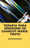Terapia para Síndrome de Charcot-Marie-Tooth (eBook, ePUB)