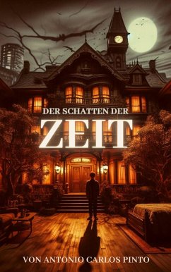 Der Schatten der Zeit (eBook, ePUB) - Pinto, Antonio Carlos