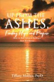 Up from the Ashes, Finding Hope and Purpose (eBook, ePUB)