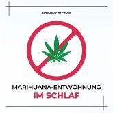 Marihuana-Entwöhnung im Schlaf (THC, Cannabis) (MP3-Download)