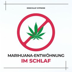 Marihuana-Entwöhnung im Schlaf (THC, Cannabis) (MP3-Download) - Lynen, Patrick