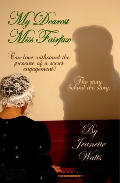 My Dearest Miss Fairfax (eBook, ePUB) My Dearest Miss Fairfax (eBook, ePUB)