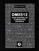 El protocolo de control DMX para iluminación escénica (eBook, ePUB)