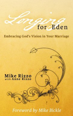 Longing For Eden (eBook, ePUB) - Rizzo, Mike Longing For Eden (eBook, ePUB) - Rizzo, Mike