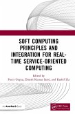 Soft Computing Principles and Integration for Real-Time Service-Oriented Computing (eBook, ePUB)