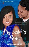 My Sister's Bestie (Cupidess Mismatch, #1) (eBook, ePUB)
