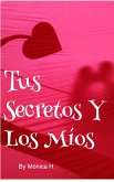 Tus Secretos Y Los Míos (eBook, ePUB) Tus Secretos Y Los Míos (eBook, ePUB)