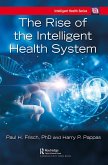 The Rise of the Intelligent Health System (eBook, ePUB)